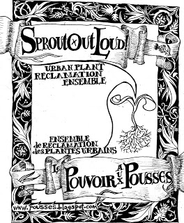 Sprout Out Loud! ~ Le Pouvoir Aux Pousses (launched March 21, 2008)